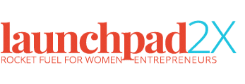 Launchpad2X logo with the tagline 'Rocket Fuel for Women Entrepreneurs'.