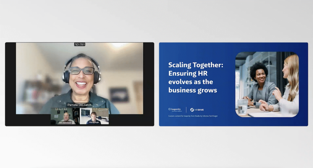 A split image showing a video conference with Pamela DeLoatch, Cliff Stevenson, and Maria Jugin on the left, and a blue presentation slide on the right titled 'Scaling Together: Ensuring HR evolves as the business grows' with two women in an office and logos for Insperity and HRDIVE.